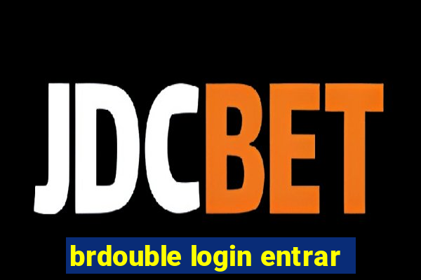 brdouble login entrar